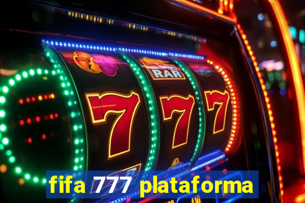 fifa 777 plataforma